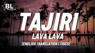 Lava Lava - Tajiri Halo Hello (English Translation) Lyrics