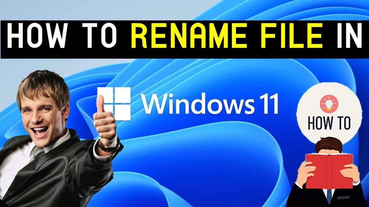 How To Rename File In Windows 11 YouTube