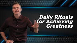 Bo Eason shares his daily rituals for achieving greatness