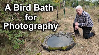 How to make a natural looking bird bath for Bird Photography