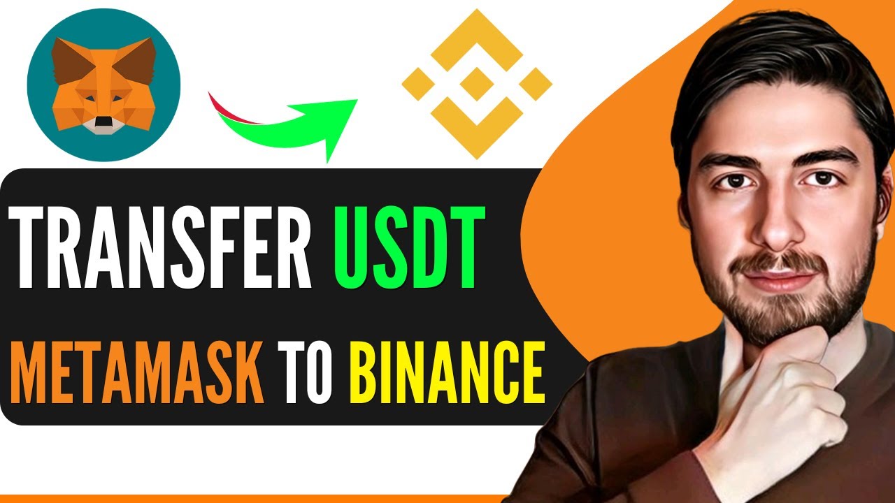 How To Transfer USDT From Metamask To Binance (Quick & Easy Guide 2026 ...