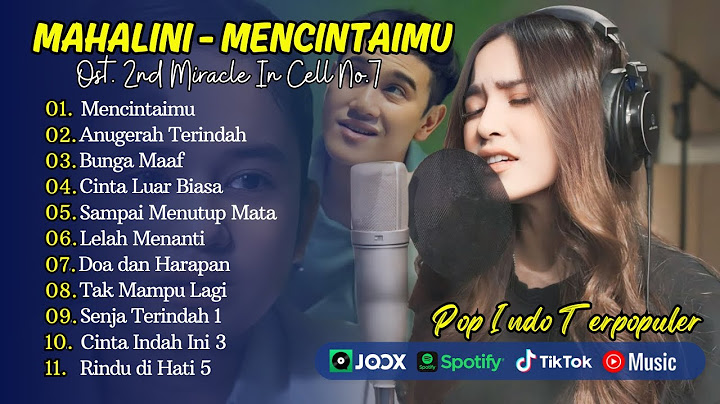 Mahalini - MENCINTAIMU (OST. 2ND MIRACLE IN CELL NO.7) | Andmesh - ANUGERAH TERINDAH || POP TERBARU