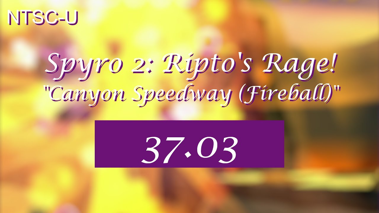 Spyro 2 - Canyon Speedway (Fireball) - 37.03 IGT - YouTube