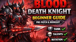 Famous Blood Death Knight Mythic Plus Beginner Guide – Pre Patch & Midnight Season 1 Wealth
