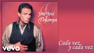 Video voorbeeld van "José José - Cada Vez y Cada Vez (Cover Audio)"