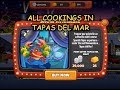 All Cookings in Tapas Del Mar Cooking Dash 2016 All Cookings in Tapas Del Mar Cooking Dash 2016