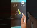 Learn to Write"A"Alphabet WritingPractice#alphabetwriting#howtowriteA#kidslearning#preschoollearning