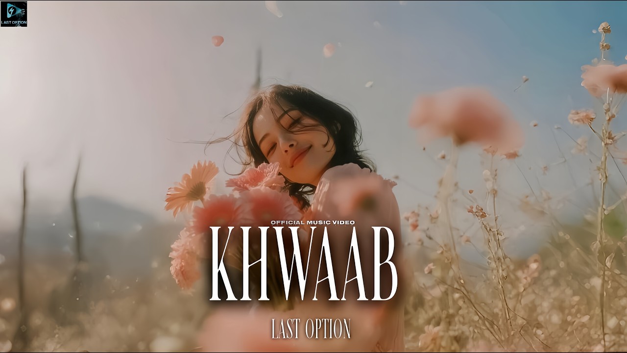 Obejrzyj Last Option – “Khwaab” (Official Music Video) w YouTube Obejrzyj Last Option – “Khwaab” (Official Music Video) w YouTube