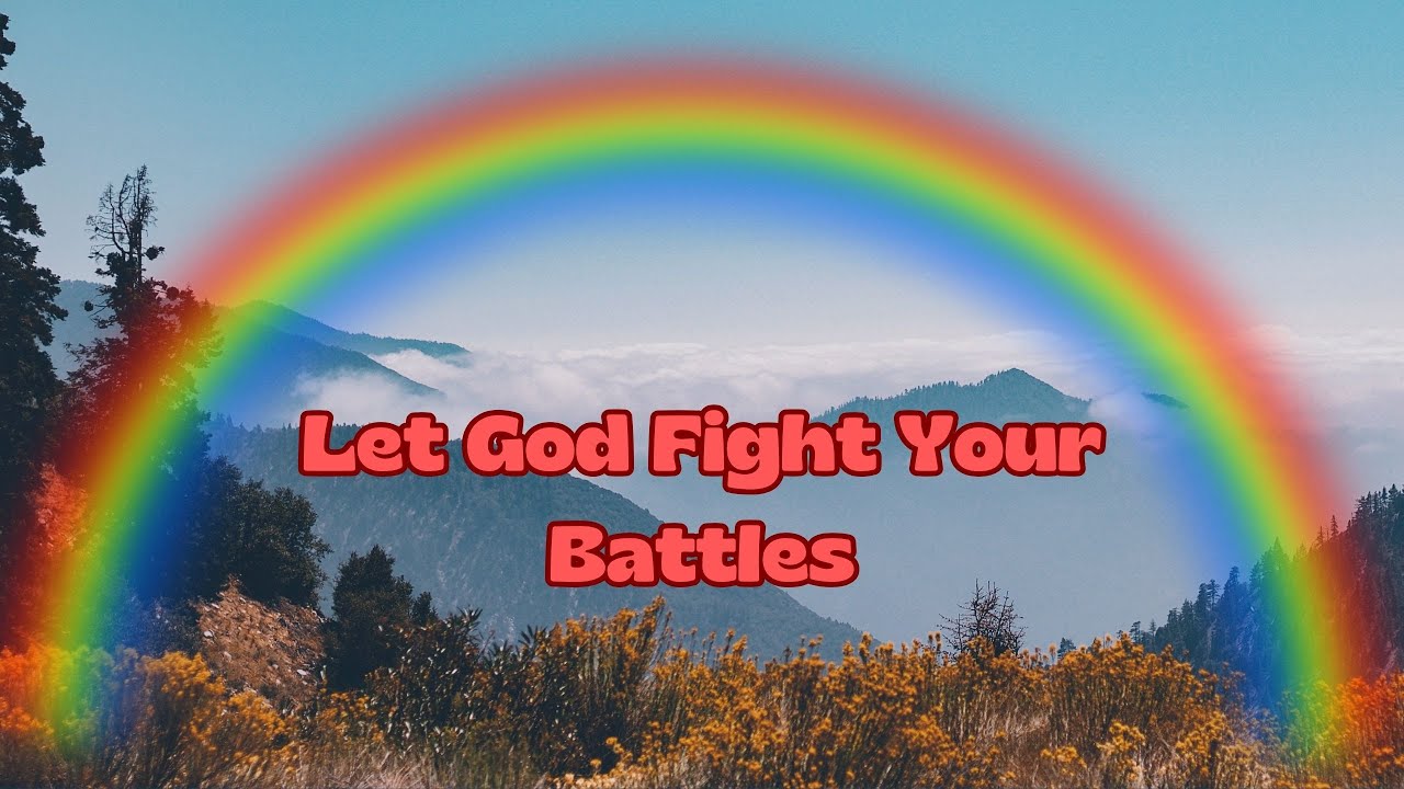 Let God Fight Your Battles Prayer and Message of Faith #Faith - YouTube