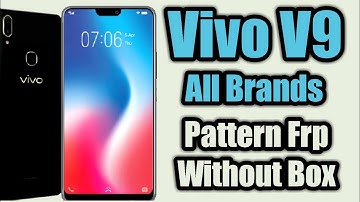Vivo V9   All Types Unlock frp pattern One Click tp included in Video