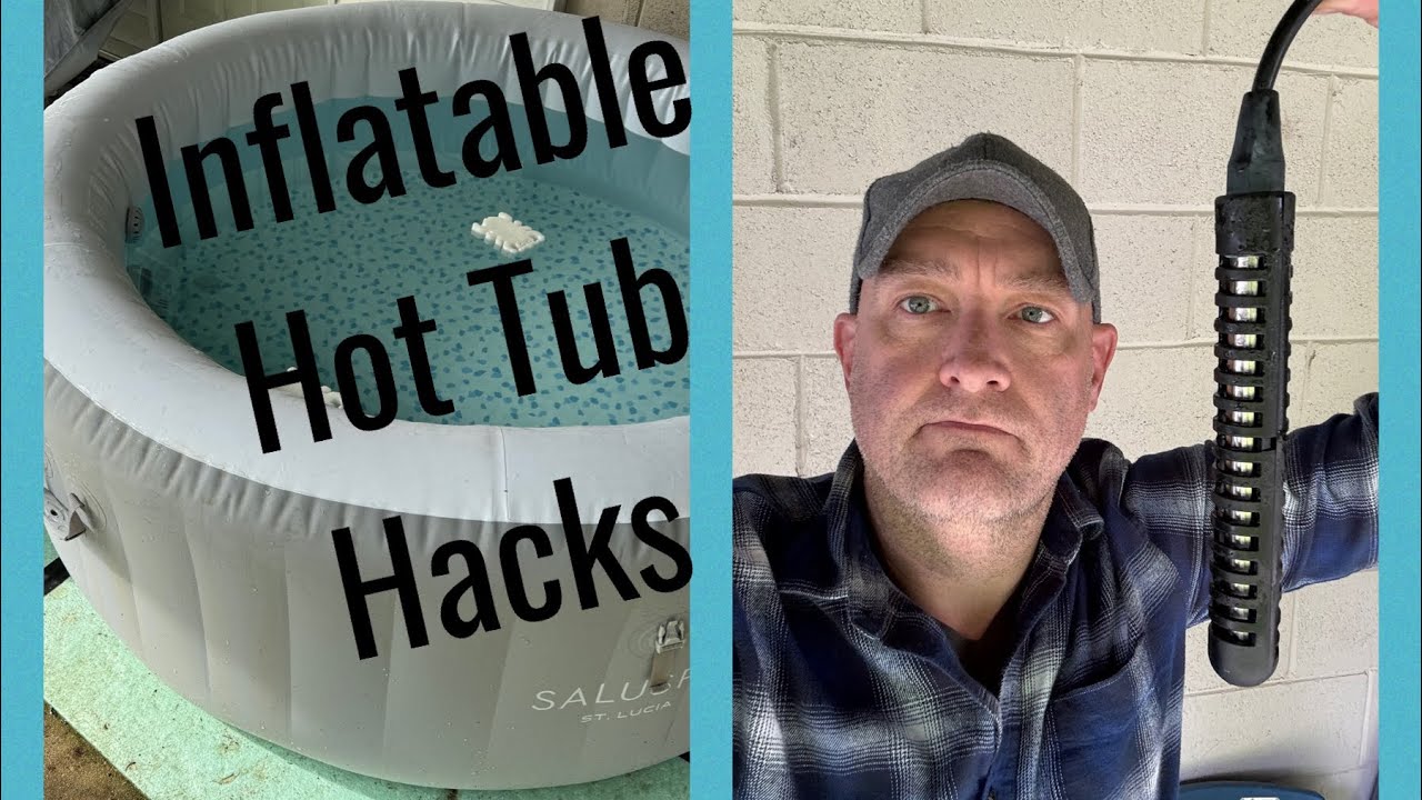 Inflatable Hot Tub Hacks Immersion Heater and Insulated cover YouTube