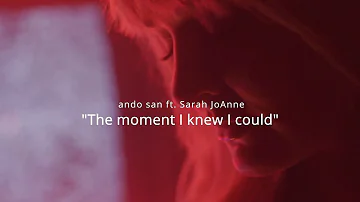 Ando San - The Moment I Knew I Could (Lyric Video)