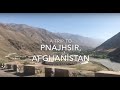 A Trip To Panjshir, Afghanistan