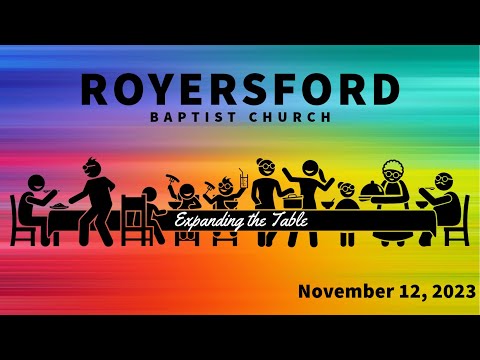 Royersford Baptist Church Worship: November 12, 2023