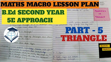 Maths macro lesson plan | B.Ed second year macro plan | Triangle | 5E approach | B.Ed Grid