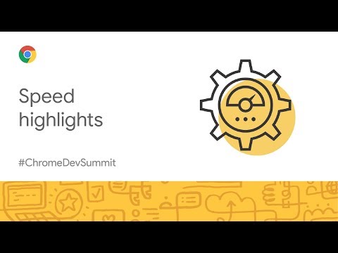 Speed highlights (Chrome Dev Summit 2019)