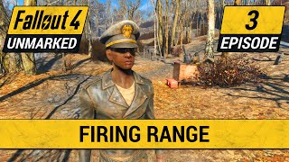Old Firing Range That's Still in Use | Fallout 4 Unmarked | Ep. 3