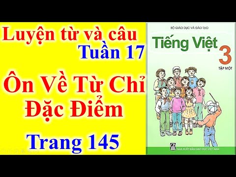 Video Tiếng Việt Lớp 3 Tuần 17 Luyện Từ Và Câu - Ôn Về Từ... - YouTube