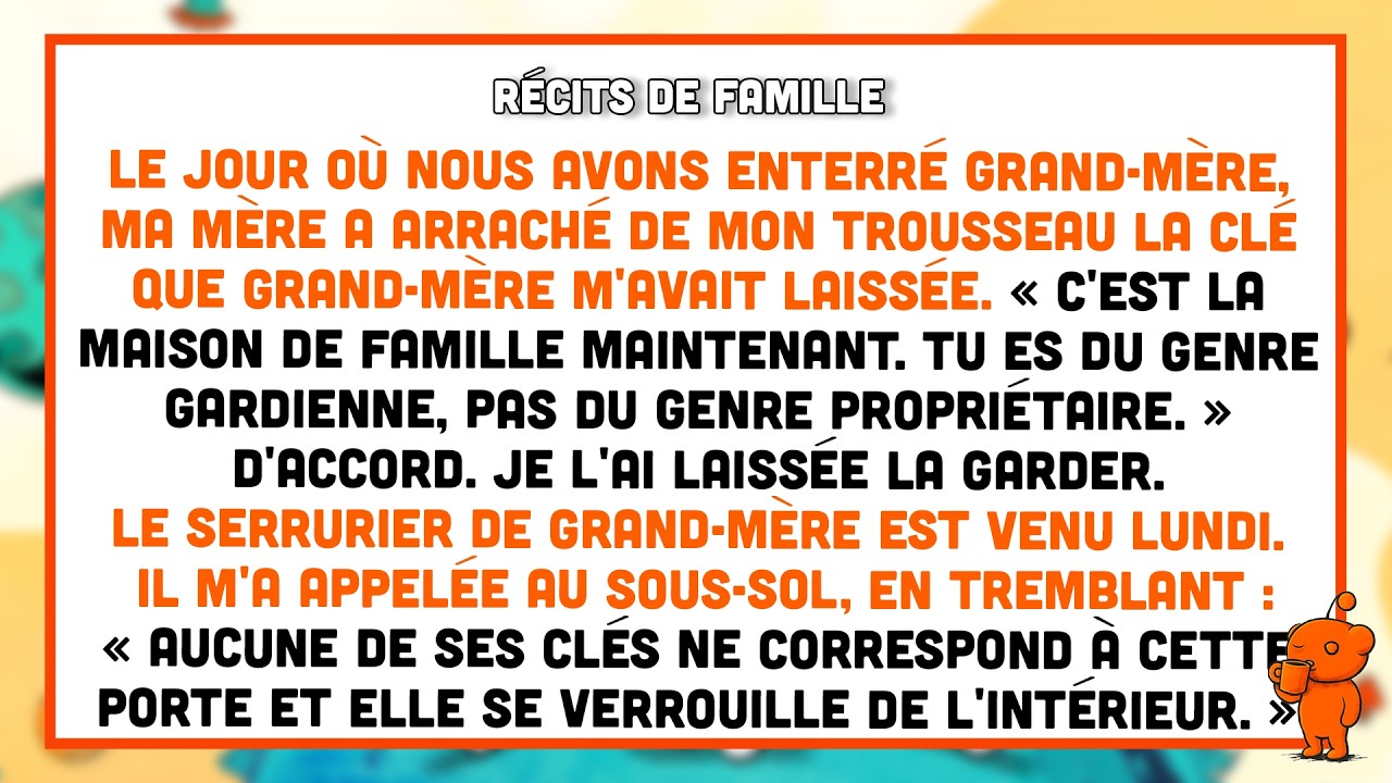 Le jour de l'enterrement de ma grand-mère, ma mère a arraché la clé de mon trousseau en disant : « Tu es du genre gardienne, pas du genre propriétaire. » J'ai laissé faire. Mais le lundi suivant,...