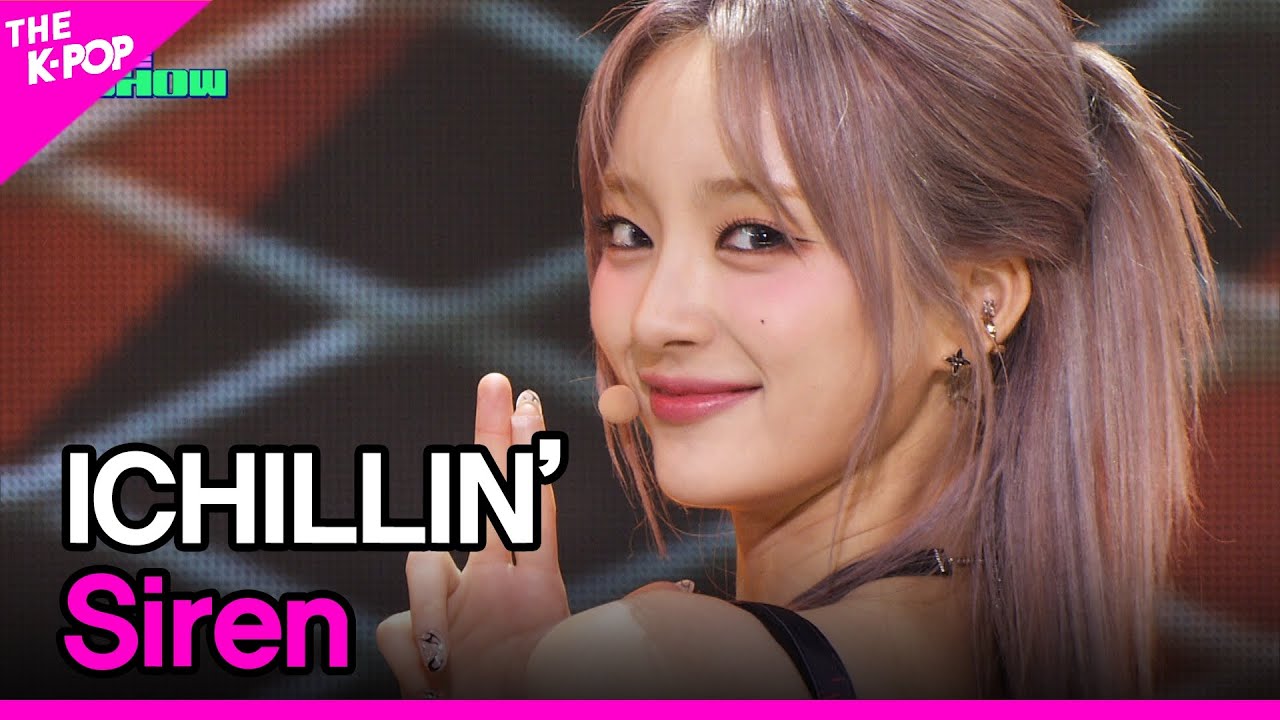 ICHILLIN', Siren (아이칠린, Siren) [THE SHOW 230523] - YouTube