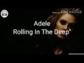 Adele Rolling In The Deep" Lyrics by Music.Ly press to download