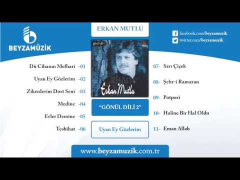 UYAN EY GÖZLERİM