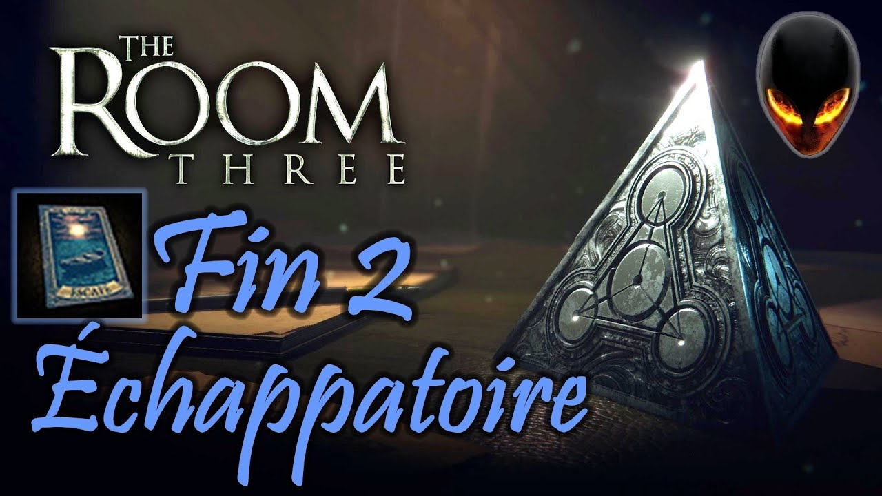 The Room Three Fin 2 Échappatoire [FR]
