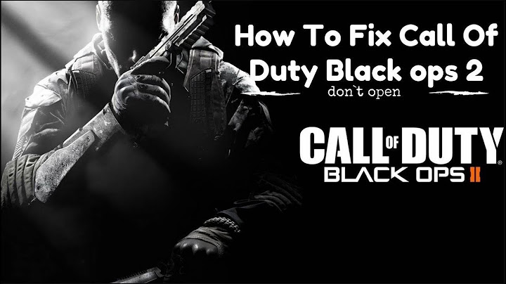 Cod black ops 2 báo lỗi x input năm 2024