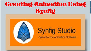 11 3 Creating Animation Using Synfig (S3) Hardiksir GiTi