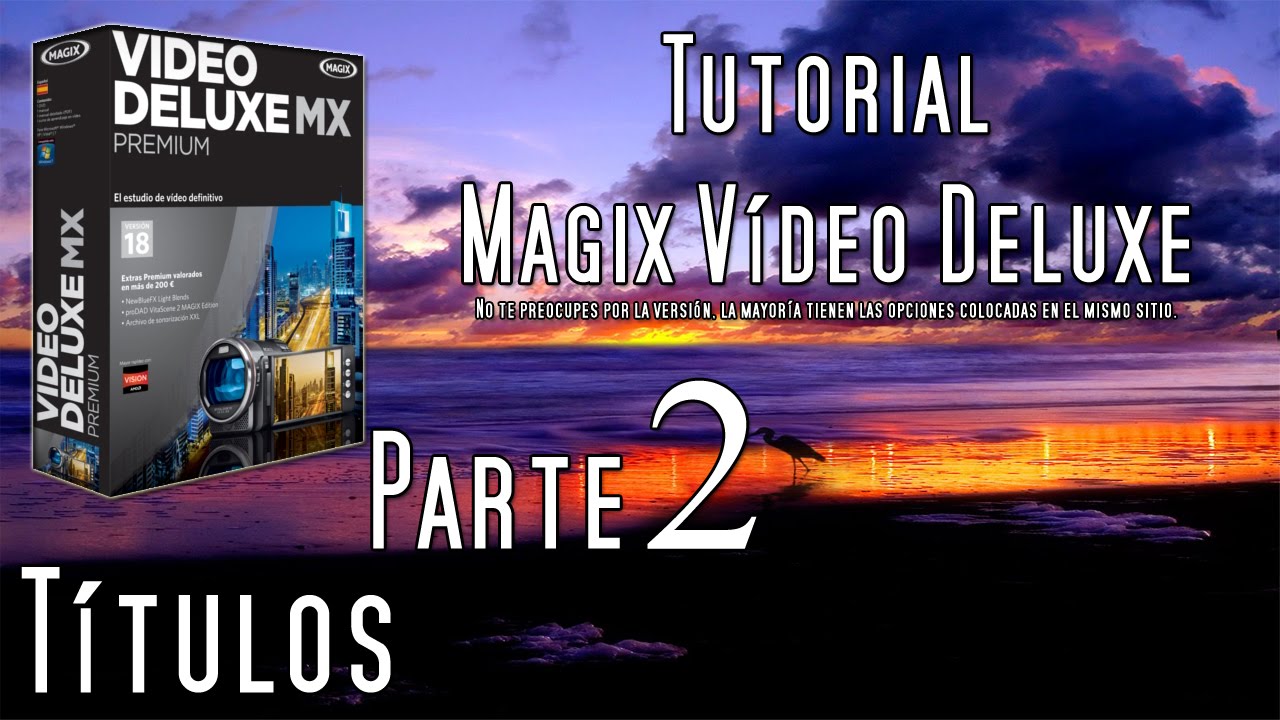 TUTORIAL #2 | MAGIX VIDEO DELUXE | Títulos - YouTube
