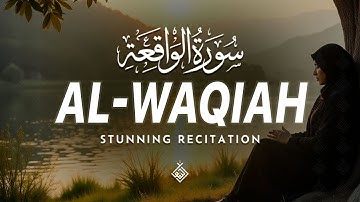 Surah Al Waqiah سورة الواقعة | A Beautiful Whisper to Quiet the Soul | Al-Taqwa TV