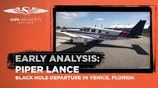 Early Analysis: Piper Lance Black Hole Departure April 5, 2023 Venice, FL by Air Safety Institute 108,513 views 1 year ago 7 minutes, 10 seconds