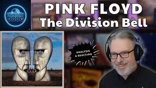 PINK FLOYD: THE DIVISION BELL | Full Album Reaction & Analysis | The Daily Doug Ep. 1085
