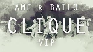 AMF & Bailo - Clique (Bailo & AMF VIP)