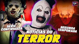 Novidades Sobre Terrifier 4, It Bem-Vindos A Derry, Macre Da Serra Elétrica, Pânico 7 E Mais