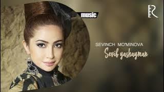 Sevinch Mo'minova - Sevib yashayman (Official music)