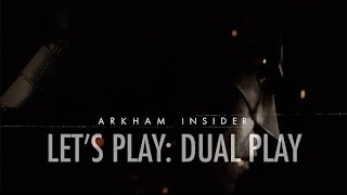 Official Batman: Arkham Insider #2 – &#39;Let&#39;s Play Dual Play&#39;