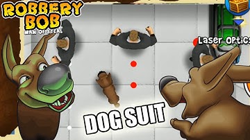 Robbery Bob 1 Using Dog Suit Gameplay Perfect Part 14