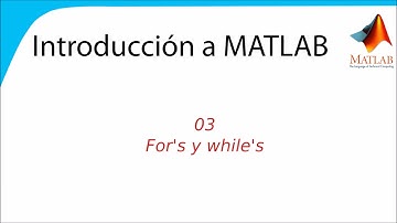 For y while en MATLAB