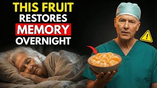 Top 3 Fruits That Repair Brain Cells And Memory While You Sleep After 60  Senior Health Tips