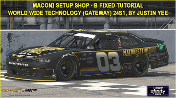 iRacing Fixed NASCAR Series Tutorial: B Fixed Xfinity at Gateway (WWT), 24S1. Maconi Setup Shop