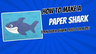 Torn Paper Shark Craft