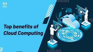 Top Benefits of Cloud Computing
