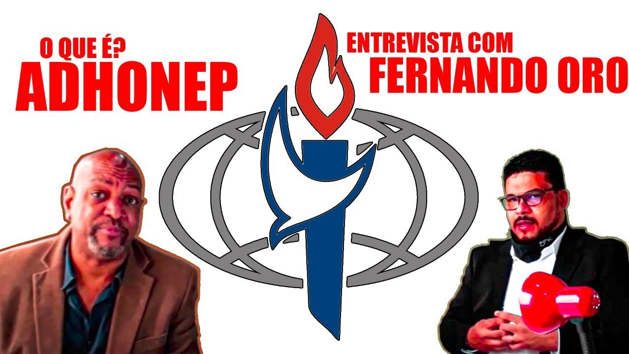 O QUE É ADHONEP e o GRUPO ONC ? / Fernando Oro