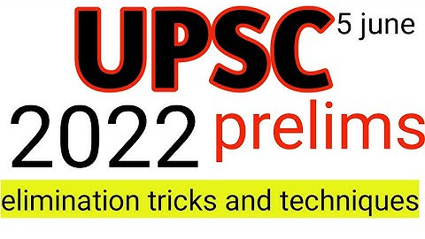 Upsc prelims tricks | Upsc 2022 | upsc prelims tricks| elimination and guesswork.