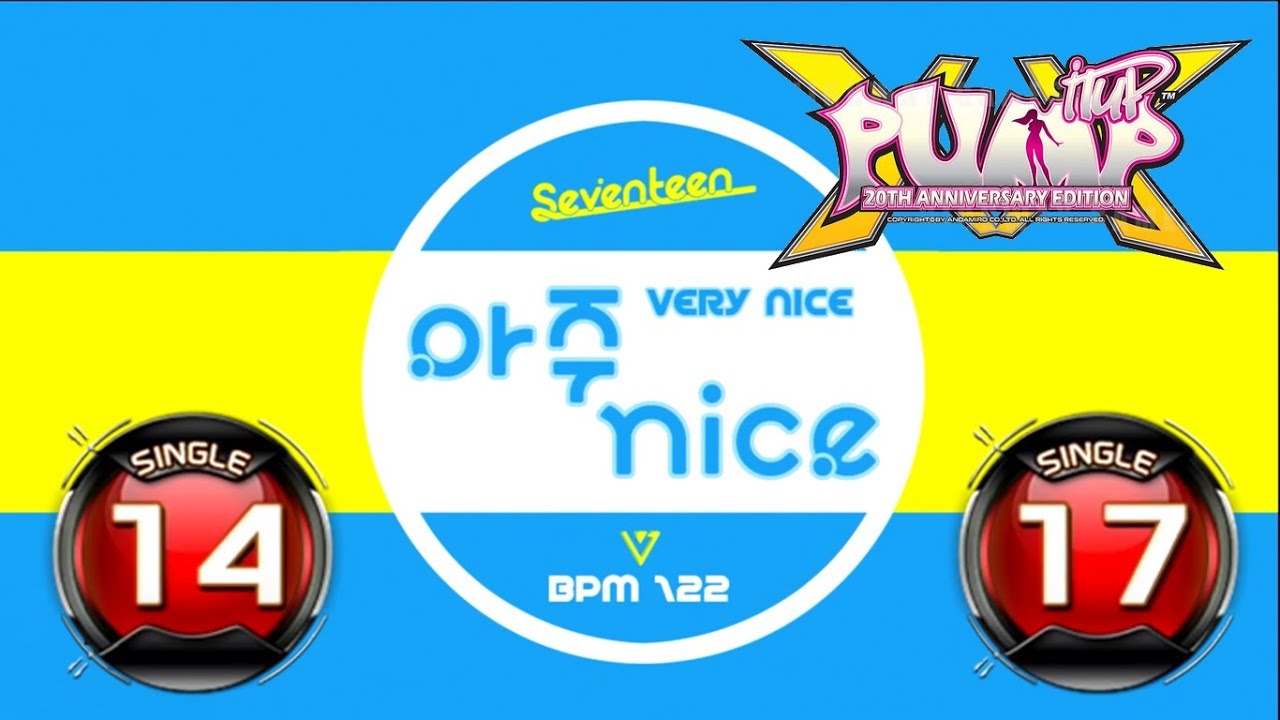 Very Nice (아주 NICE) S14 & S17 | PUMP IT UP XX: 20th Anniversary Edition