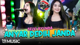 Selvi Ayunda - Anyar Dedih Janda | New RGS | Lagu Madura Viral