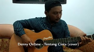 Ipang - Tentang Cinta (Denny Octane Cover)