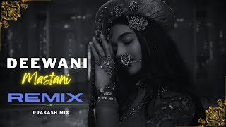 Deewani Mastani - Remix | Shreya Ghoshal | (Melodic Techno) | Prakash Mix