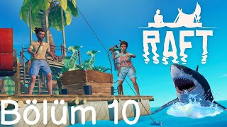 HİKAYEYE BAŞLIYORUZ-RAFT-BÖLÜM 10